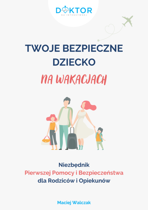 Twoje bezpieczne dziecko na wakacjach