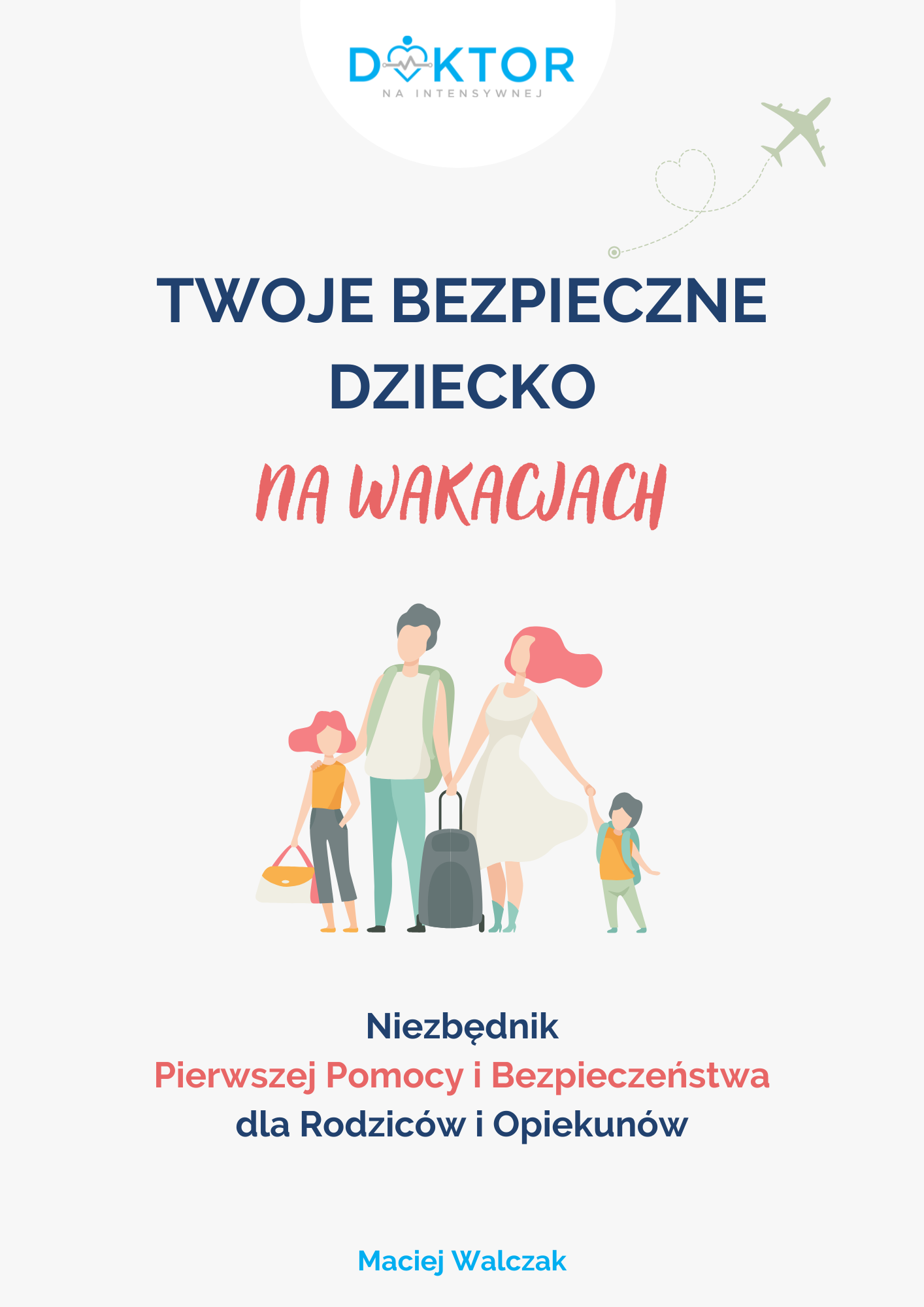Twoje bezpieczne dziecko na wakacjach